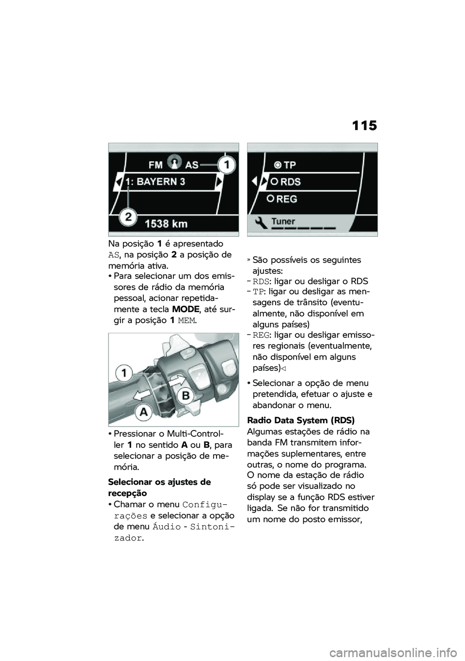 BMW MOTORRAD K 1600 B 2020  Manual do condutor (in Portuguese) ���7
�3� �
�
���$�)�
�:�. ��
���������
�-�9�" �� �
�
���$�)�
�<� �
�
���$�)�
 ���	��	�9��� �������/��� �����\b��
��� �\f�	 ��
� ��	�����
��� �� 