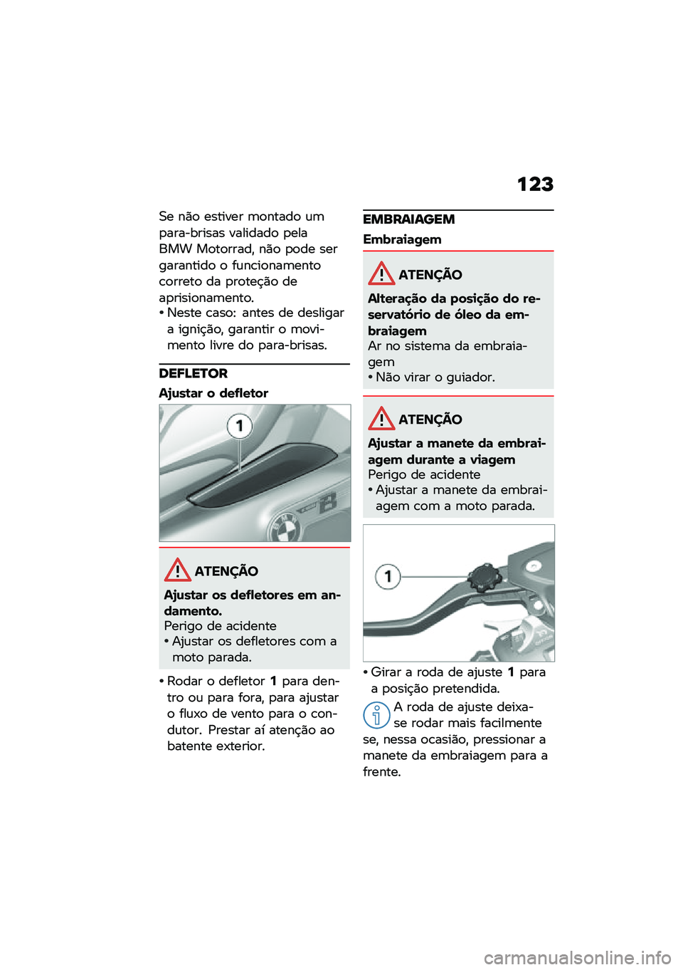 BMW MOTORRAD K 1600 B 2020  Manual do condutor (in Portuguese) ���N
�0� ��)�
 ������� �	�
�����
 �\f�	�
���������� ��������
 �
������ ��
��
�����" ��)�
 �
�
�� ������������
 �
 ��\f��\b��
���	����
