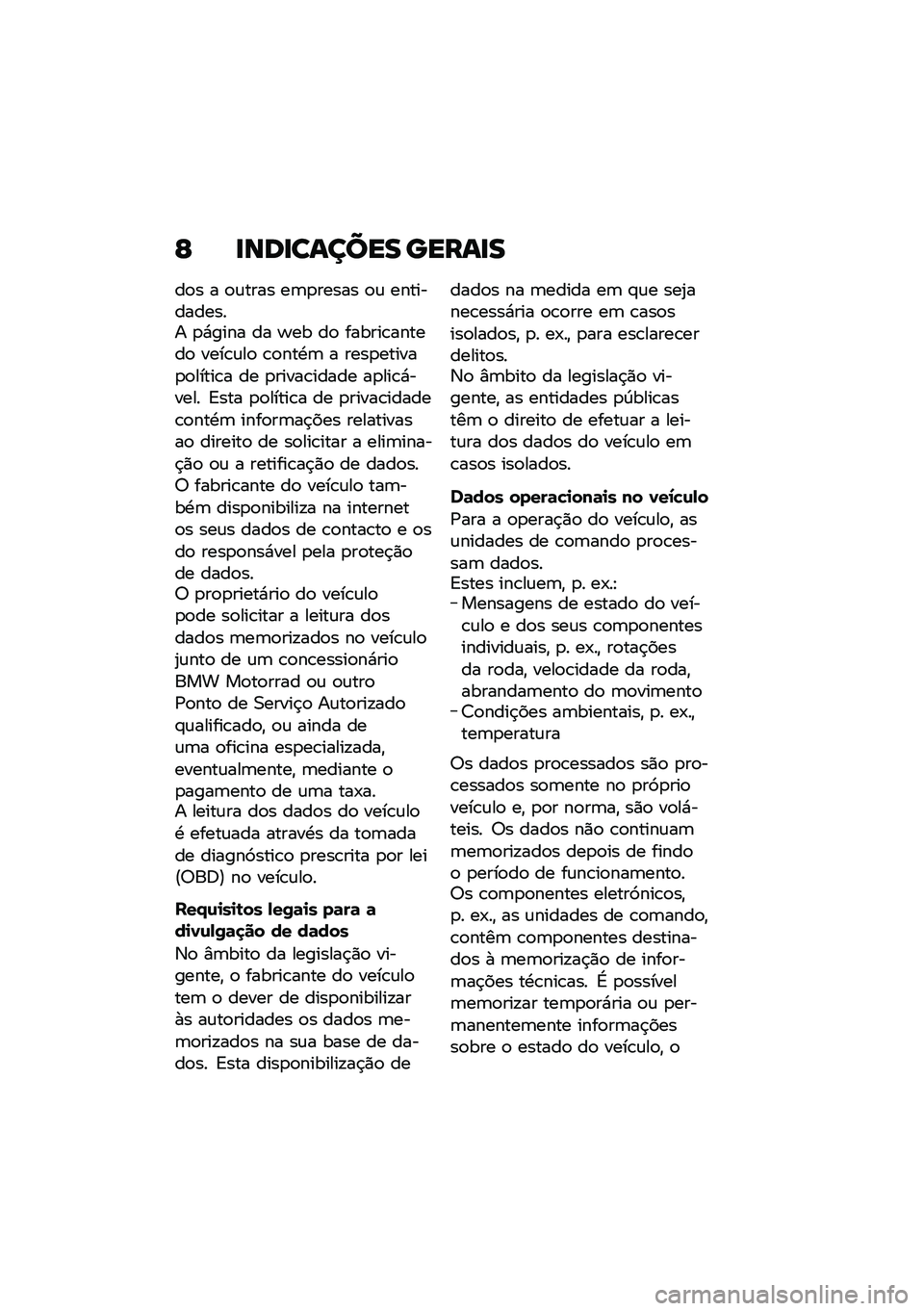 BMW MOTORRAD K 1600 B 2020  Manual do condutor (in Portuguese) �F ��\b�	���\f���� ����\f��
��
� � �
�\f���� ��	�
����� �
�\f ������������ �
�*���� �� �F�� ��
 ������\b������
 ����\b�\f��
 �\b�
���.�	 �