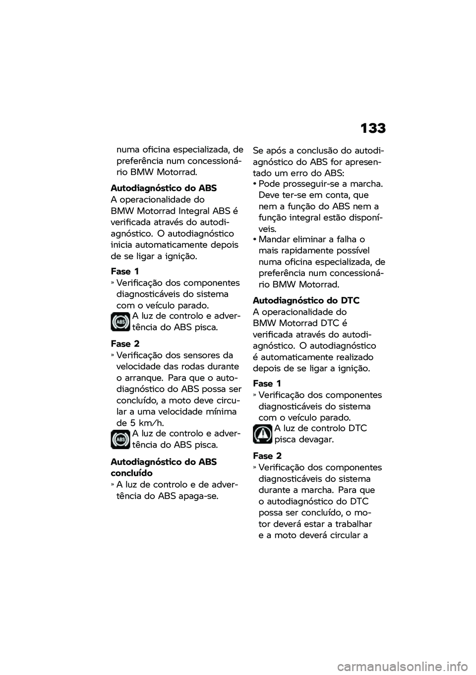 BMW MOTORRAD K 1600 B 2020  Manual do condutor (in Portuguese) ��N�N
��\f�	� �
���\b��� ���
��\b�����!����" ���
��������\b�� ��\f�	 �\b�
��\b�����
��*����
 ��� ��
��
�����
��\f�\b���
�	�0��6��\b�
�"� �� ��