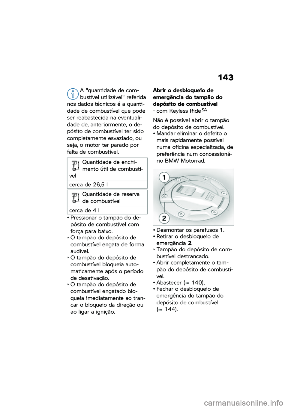 BMW MOTORRAD K 1600 B 2020  Manual do condutor (in Portuguese) ��-�N
� �K�#�\f�������� �� �\b�
�	���\f������ �\f�����!�*����K ����������
� ����
� ��.�\b���\b�
� �. � �#�\f��������� �� �\b�
�	��\f�����