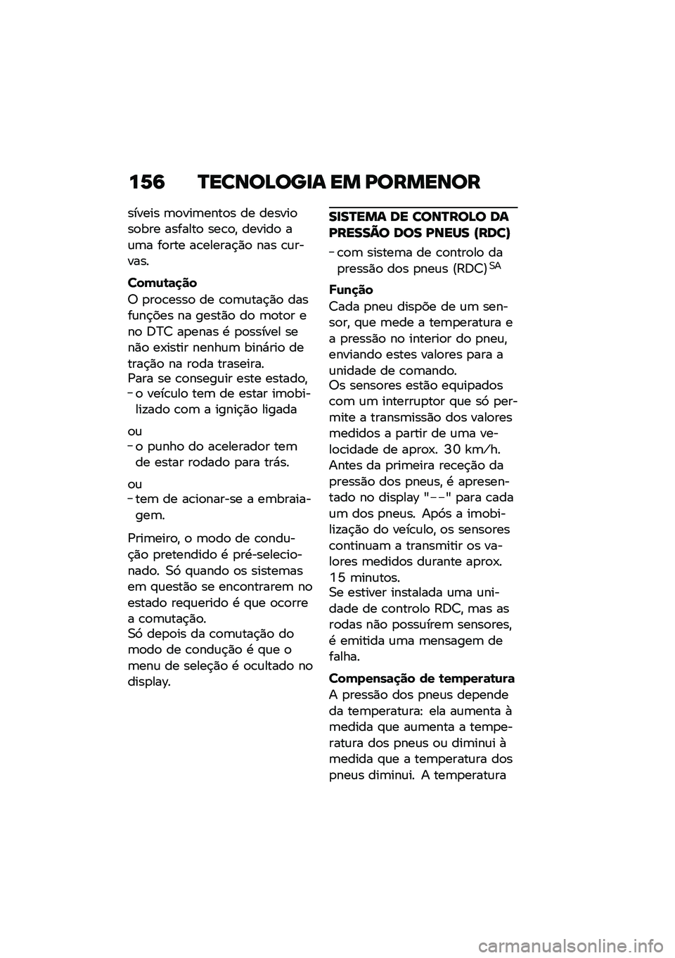 BMW MOTORRAD K 1600 B 2020  Manual do condutor (in Portuguese) ��7�: �R���\b�
�C�
���\f �� �J�
����\b�
�
������ �	�
���	����
� �� ������
��
��� �������
 ���\b�
�" ������
 ��\f�	� ��
��� ��\b������$�)�
 �