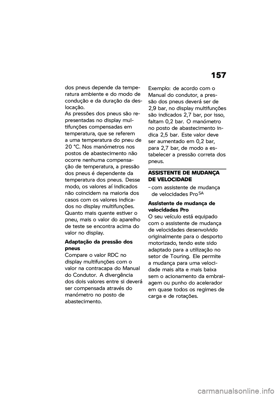 BMW MOTORRAD K 1600 B 2020  Manual do condutor (in Portuguese) ��7�U
��
� �
���\f� ���
���� �� ���	�
������\f�� ��	������ � ��
 �	�
��
 ���\b�
���\f�$�)�
 � �� ��\f���$�)�
 �� ������
�\b��$�)�
��� �
�����