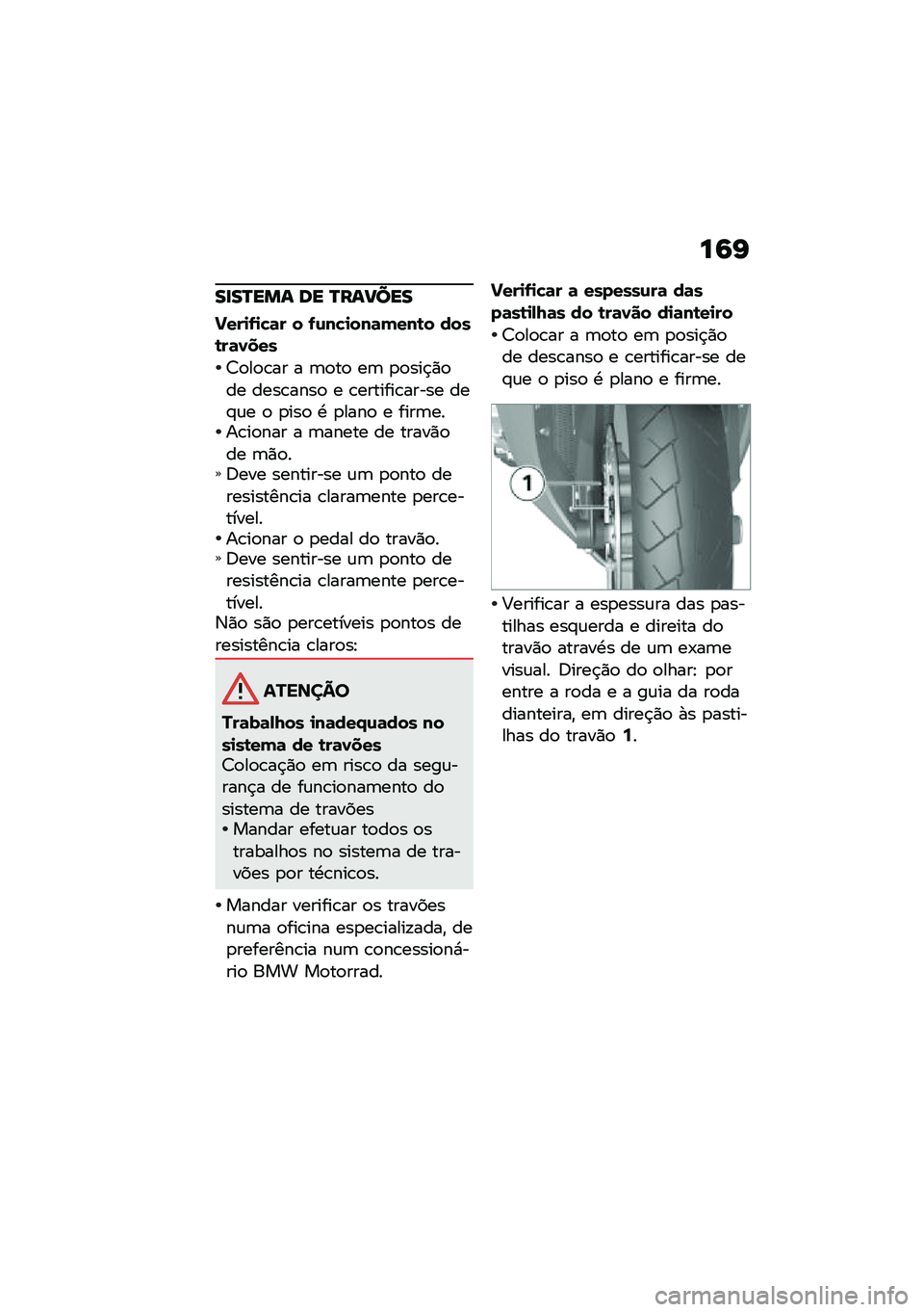 BMW MOTORRAD K 1600 B 2020  Manual do condutor (in Portuguese) ��:�H
����R���\f �	� �R��\f����
�!���
�.�
�"�	� � �.�\f��"�
���	�(���\b� ����\b��	�1���
�7�
��
�\b�� � �	�
��
 ��	 �
�
���$�)�
�� ����\b����
 � �\b����