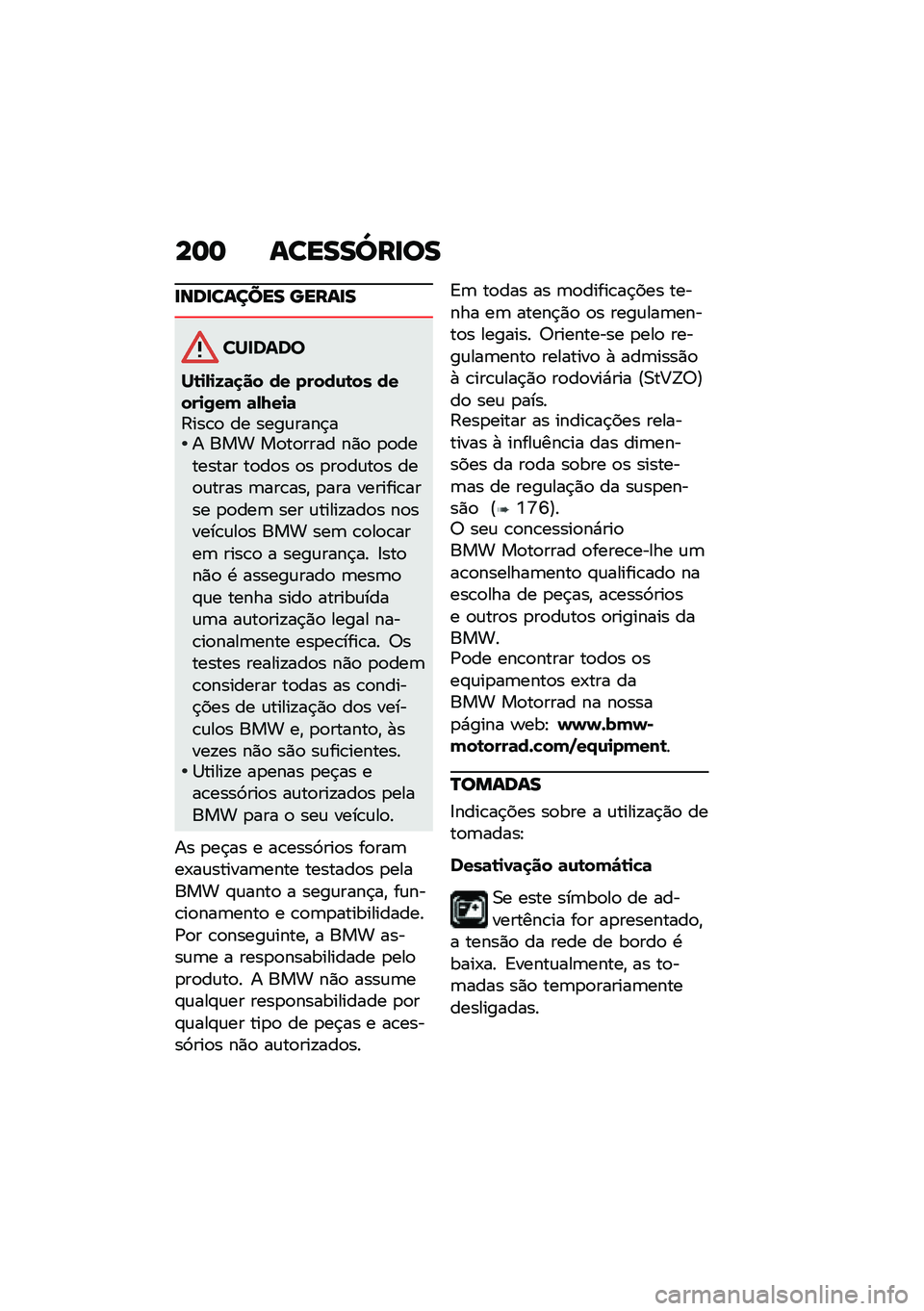 BMW MOTORRAD K 1600 B 2020  Manual do condutor (in Portuguese) ��� �\f�����^���
�
��\b�	���\f���� ����\f��
�������
��\b�
�-�
�9�	�
�� �� �����\f�\b�� �����
�0��( �	�-�8��
�	�:���\b�
 �� ����\f����$�� ���