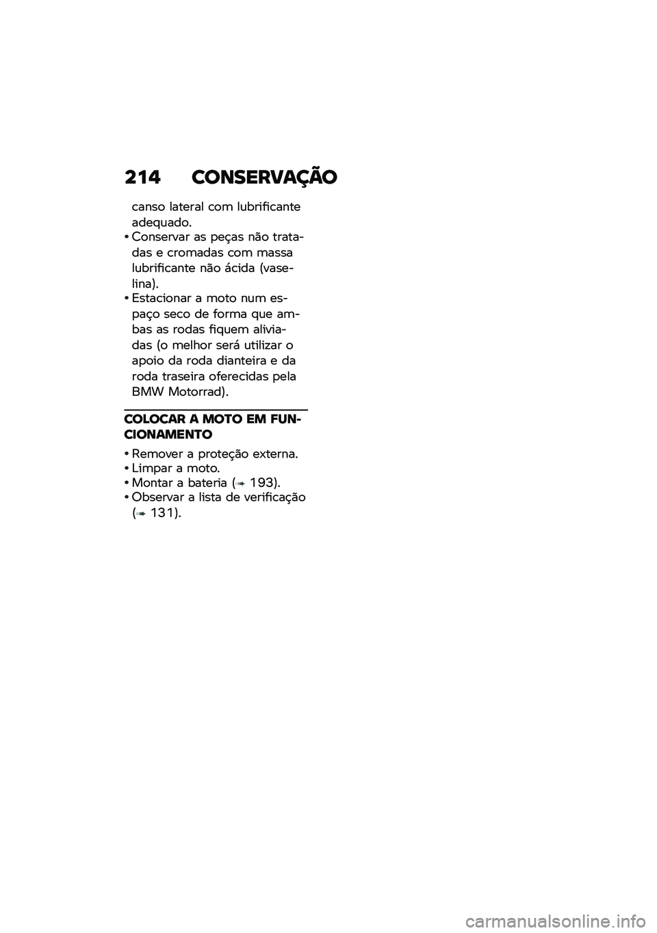 BMW MOTORRAD K 1600 B 2020  Manual do condutor (in Portuguese) ���- ��
�\b�����\f��B�

�\b����
 ������� �\b�
�	 ��\f������\b��������#�\f���
��7�
������� �� �
��$�� ��)�
 ��������� � �\b��
�	���� �\b�
�