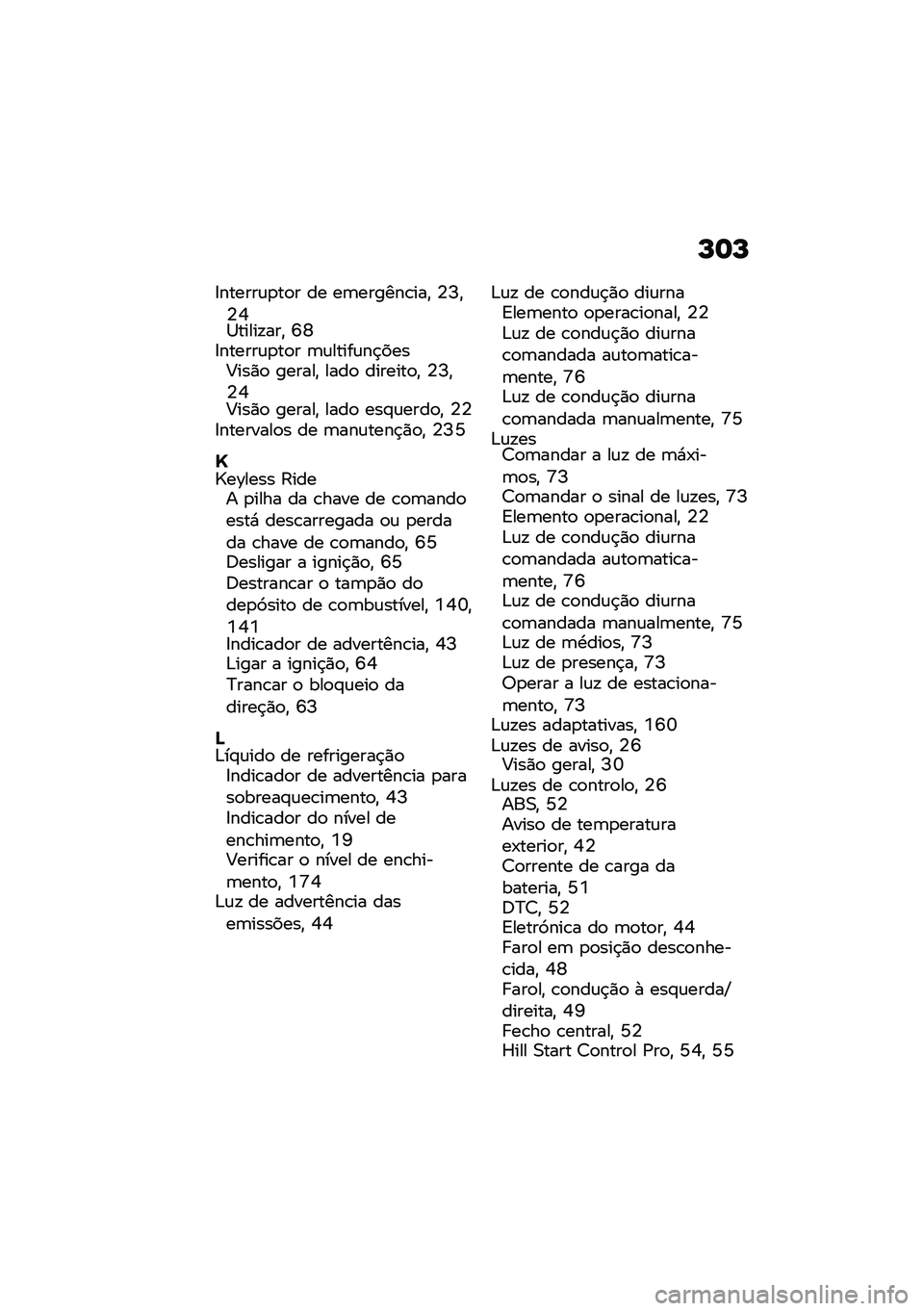 BMW MOTORRAD K 1600 B 2020  Manual do condutor (in Portuguese) �N��N
�8������\f�
��
� �� ��	������\b���" �4�I�"�4�Q�1�����!���" �S�W�8������\f�
��
� �	�\f�����\f��$����<���)�
 ������" ����
 �������
�" �4�I�"�