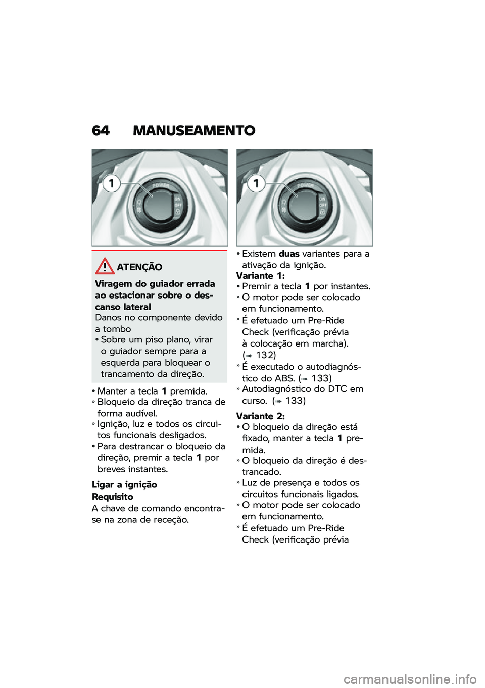 BMW MOTORRAD K 1600 B 2020  Manual do condutor (in Portuguese) �:�- ��\f�\b�Q���\f���\b�R�

�������
�!�
��	�0��( �� �0�\f�
�	��� ����	��	�	� ���\b�	�"�
���	� ����� � ����*�"�	��� �-�	�\b���	�-�;���
� ��
 �\b�
�	�
�
�
