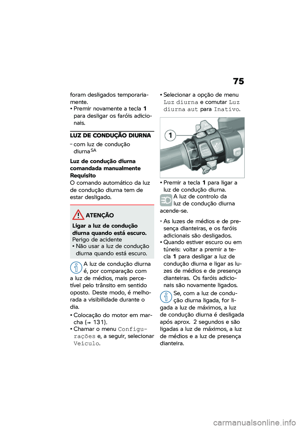 BMW MOTORRAD K 1600 B 2020  Manual do condutor (in Portuguese) �U�7
��
���	 ���������
� ���	�
�
�������	������/���	�� ��
���	���� � ���\b���:�
��� �������� �
� ����9�� ����\b��
������
�C�Q�] �	�