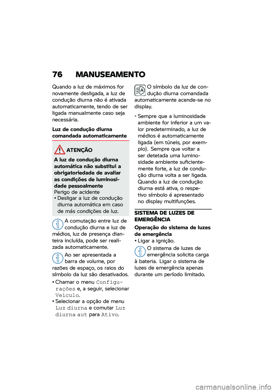 BMW MOTORRAD K 1600 B 2020  Manual do condutor (in Portuguese) �U�: ��\f�\b�Q���\f���\b�R�

�a�\f����
 � ��\f�! �� �	�*�-��	�
� ��
���
���	���� ����������" � ��\f�! ���\b�
���\f�$�)�
 ���\f��� ��)�
 �. ���������