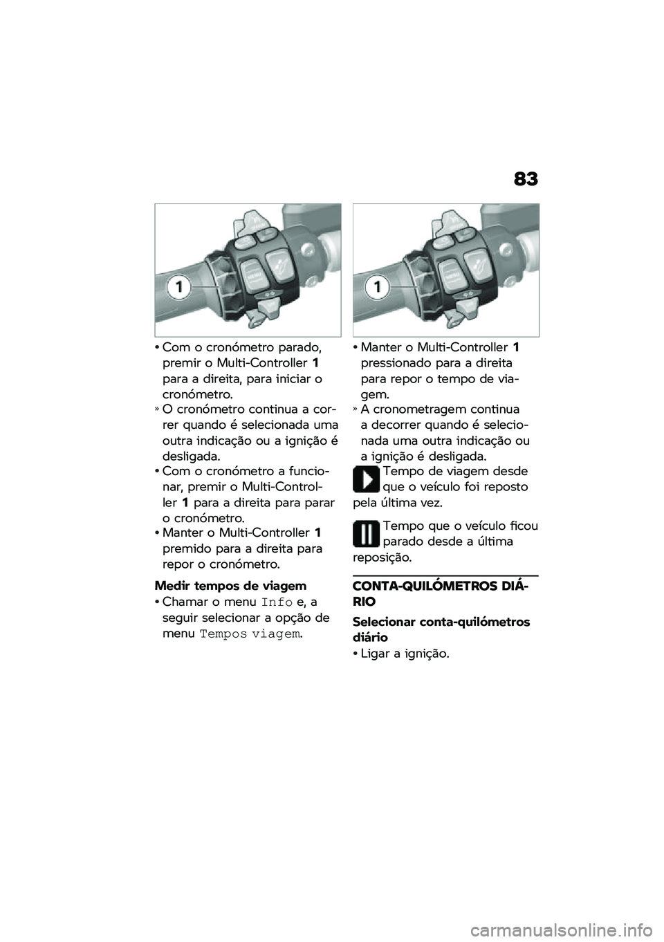 BMW MOTORRAD K 1600 B 2020  Manual do condutor (in Portuguese) �F�N
�7�
�	 �
 �\b��
��9�	����
 �
�����
�"�
���	�� �
 ��\f�����7�
����
�����:�
��� � ��������" �
��� ����\b��� �
�\b��
��9�	����
��6 �\b��
��9�	��