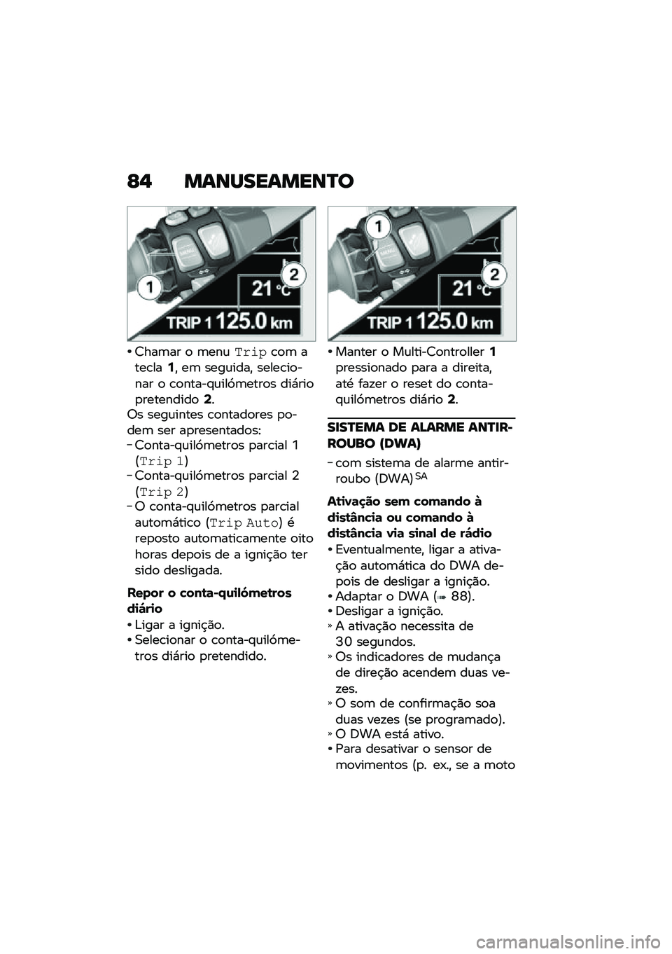 BMW MOTORRAD K 1600 B 2020  Manual do condutor (in Portuguese) �F�- ��\f�\b�Q���\f���\b�R�

�7���	�� �
 �	���\f�"���;�\b�
�	 ����\b���:�" ��	 ����\f����" �����\b��
���� �
 �\b�
�����#�\f���9�	����
� ���*���
�
���