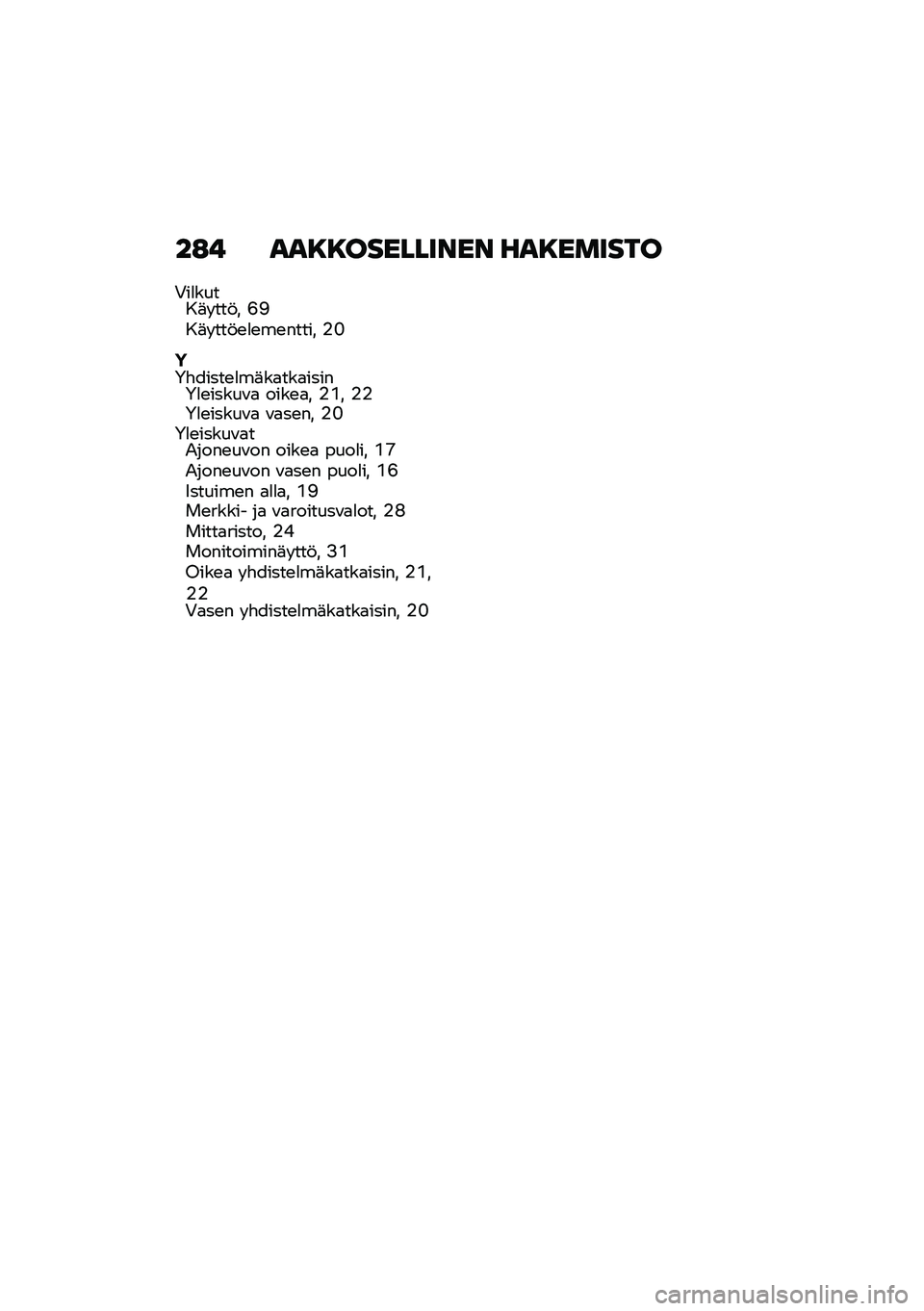 BMW MOTORRAD K 1600 B 2020  Käsikirja (in Finnish) ��:�! �
�
���������\f��\f ��
�������
�+��
�����	� ���!� �E�>��	� ���!�\b�
�\b��\b����� �%�G
�)�5�"�����\b�
��	��
���
�����5�
�\b�����\f�
 ����\b�
