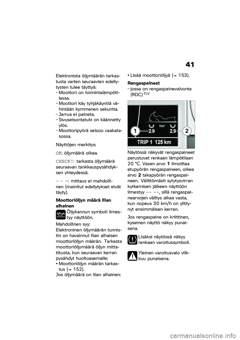 BMW MOTORRAD K 1600 B 2020  Käsikirja (in Finnish) �!�
�)�
�\b���������
 �!�
�� ��	�	��	� ��
���
�������
 �\f�
���\b� ��\b���
�
�\f��\b� �\b��\b�
�
� ��� ���\b� ���
�\b�\b ��	� ��� �	��������� �� ��