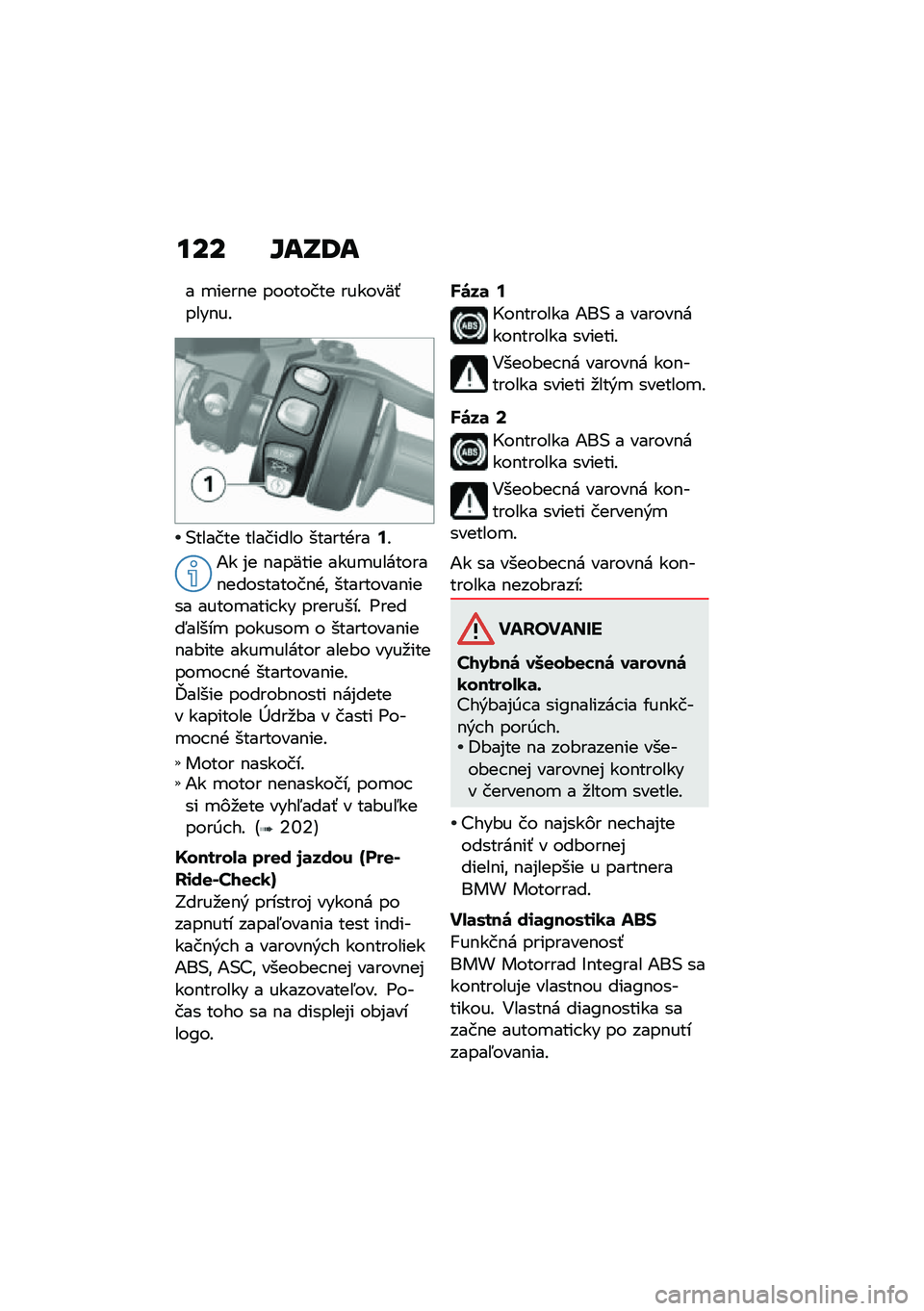 BMW MOTORRAD K 1600 B 2020  Návod na používanie (in Slovak) �
�� ���V�;�
� �
����$� �������� ������N�-����$��!
�(������ �������� ������+���<�!
�1� �%� �$���N��� ����
��������$����������$