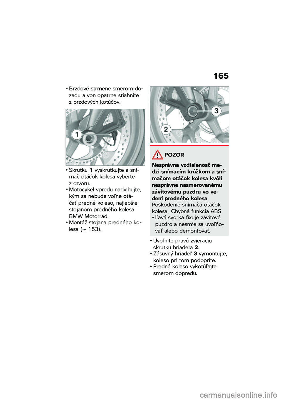 BMW MOTORRAD K 1600 B 2020  Návod na používanie (in Slovak) �
�8�0
�������+ ����
��$� ��
����
 ������� � ���$ ������$� ������$���� �#������&� � ����0����!
�(�������<����������%�� � ��$���