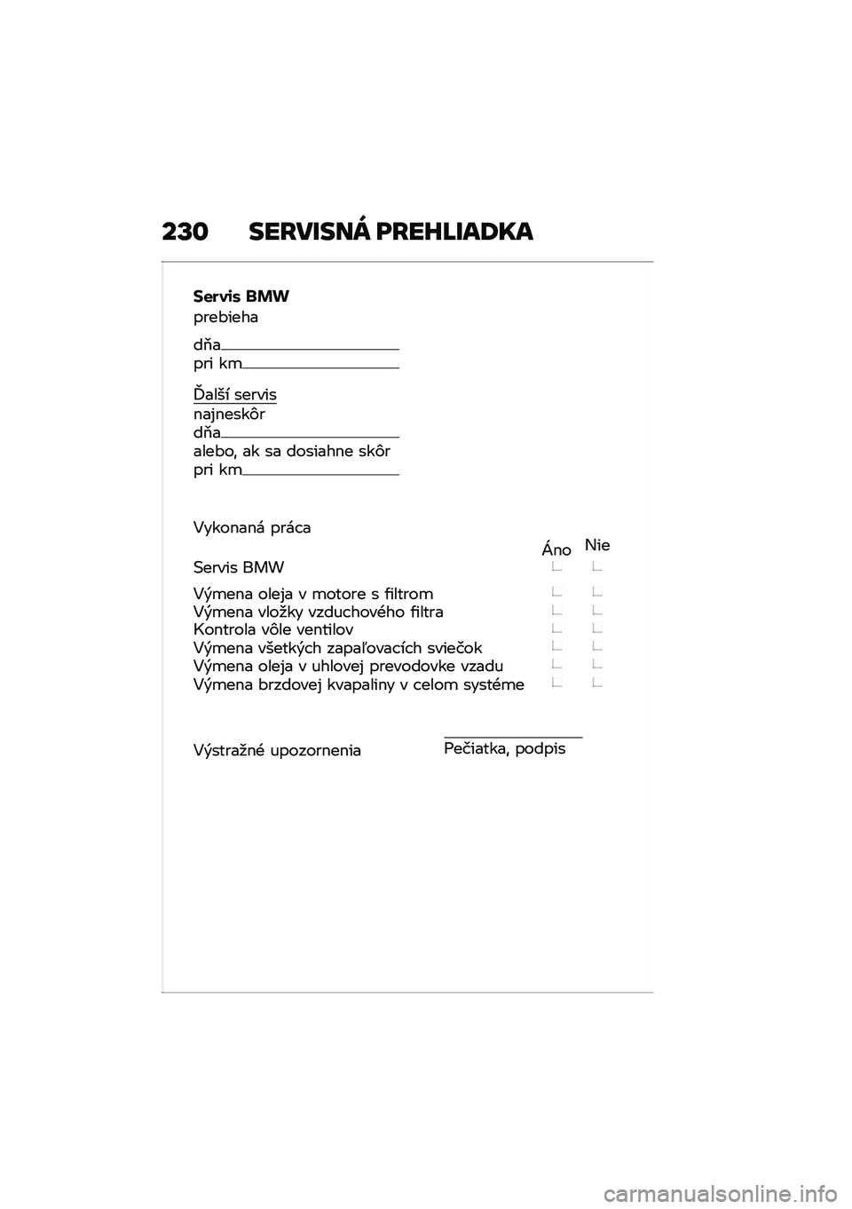BMW MOTORRAD K 1600 B 2020  Návod na používanie (in Slovak) ��T� ���I�����X ��I��J�L���;��
�%�
���\f�0 �"�(�)
����#����
��2���� ��

�o���� �������$��%�$����)���2�����#��\f �� �� �������$� ���)���