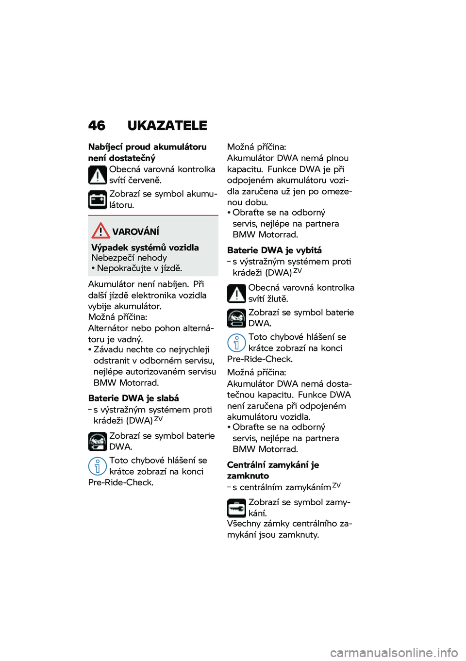 BMW MOTORRAD K 1600 B 2020  Návod k obsluze (in Czech) ��B �	�S������L�
��	��0�3��*�0 �7�%���\f �	�
�����\b���%�����0 �\f����	���>��;
�:�*����\f �"�
���"��\f ���������
��"�\b��\b ����"����
�;��*��
��\b