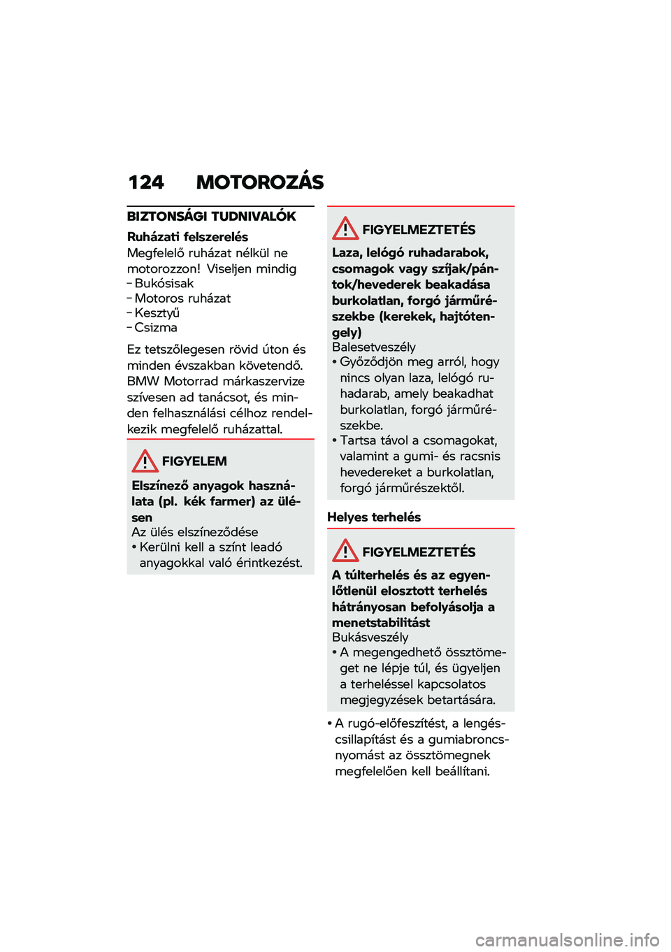 BMW MOTORRAD K 1600 B 2020  Kezelési útmutató (in Hungarian) �� �- ��\b��\b��\b�	��
�
��	��\b����S� �������\f�
��
�$�\f�9�)���
�
 �/���	���(����	
��
��/�
��
��# ��
����� ��!��\f�	� ��
�\b����������h �?�(��
�