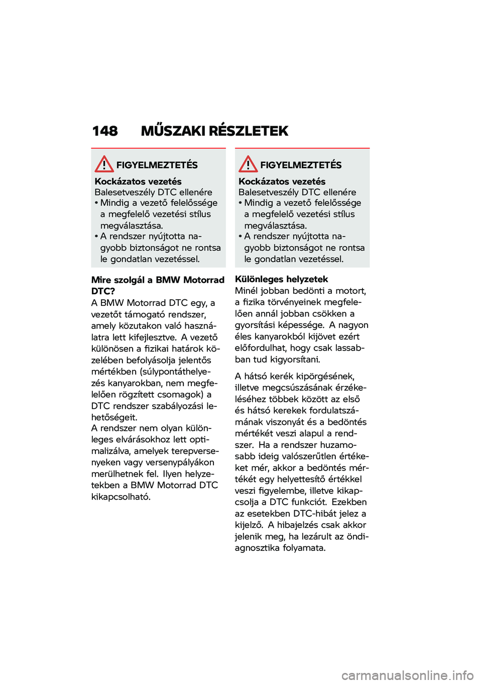BMW MOTORRAD K 1600 B 2020  Kezelési útmutató (in Hungarian) ��-�J ��X��	�\f�� ��I��	�
�H��H�
������ �!������"�#
�@����)���
��	 �����
��	����
��
�� �
���!�� �=�7�> �
���
��!��
��(���(� � � �
��
��# �/�
��
��#�