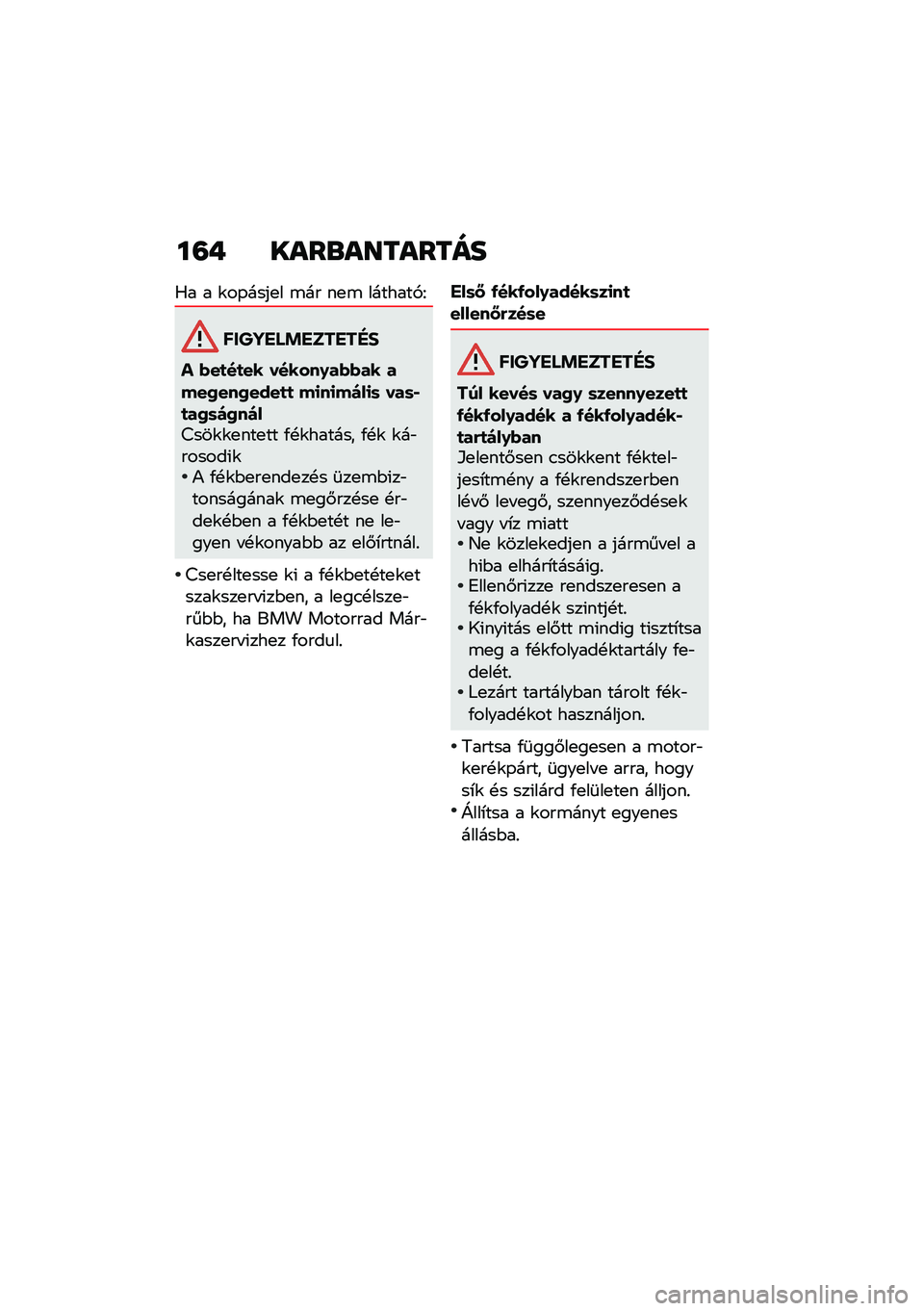 BMW MOTORRAD K 1600 B 2020  Kezelési útmutató (in Hungarian) ��?�- ��\f��
�\f���\f����
�0� � �\f��-����
� �\b�� ��
�\b �������,�F
������ �!������"�#
� �*��
��
�� ������0��*�*�� ����2���2����
�
 ��
��
��