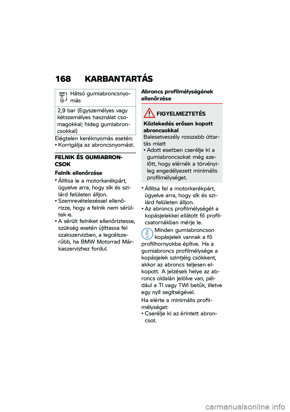 BMW MOTORRAD K 1600 B 2020  Kezelési útmutató (in Hungarian) ��?�J ��\f��
�\f���\f����
�0����, ��
�\b�(��$����.�����"�\b��
�2��N �$�� �A�6�����
�\b�!���
� � ����\f�!����
�\b�!���
� ��������� �.���"�\b����\
