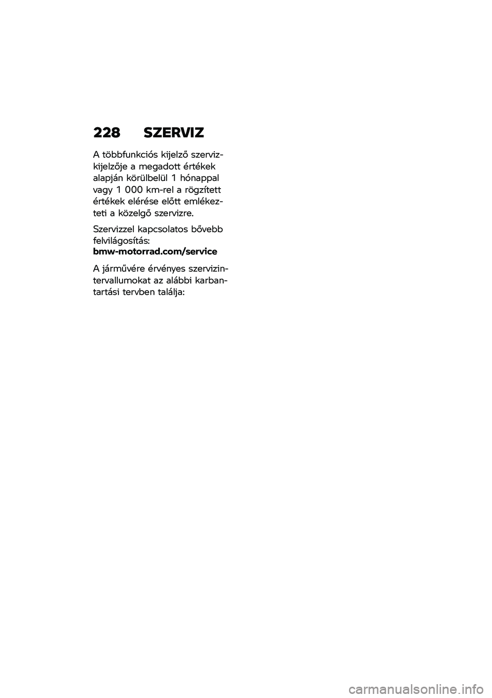 BMW MOTORRAD K 1600 B 2020  Kezelési útmutató (in Hungarian) � � �J ��	�H����	
�) ���$�$�/�
��\f�.�(�,� �\f�(��
���# ���
�� �(��"�\f�(��
���#��
 � �\b�
������ �!���!�\f�
�\f����-��� �\f���	��$�
��	� �\ ��,���-�-��� �