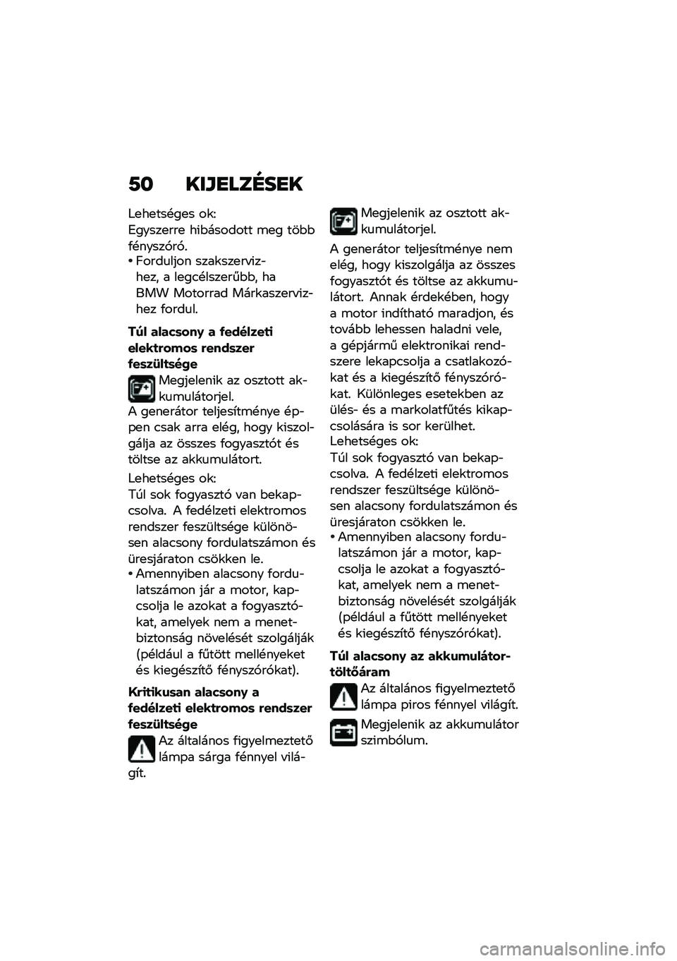 BMW MOTORRAD K 1600 B 2020  Kezelési útmutató (in Hungarian) �;� ���L�H�
�	�I��H�
�8�
��
���!��
� ��\f�F
�6�����
���
 ��(�$������� �\b�
� ���$�$�/�!�����,��,�%�C����
���� ����\f���
�� �(��"��
�� � ��
��.�!��