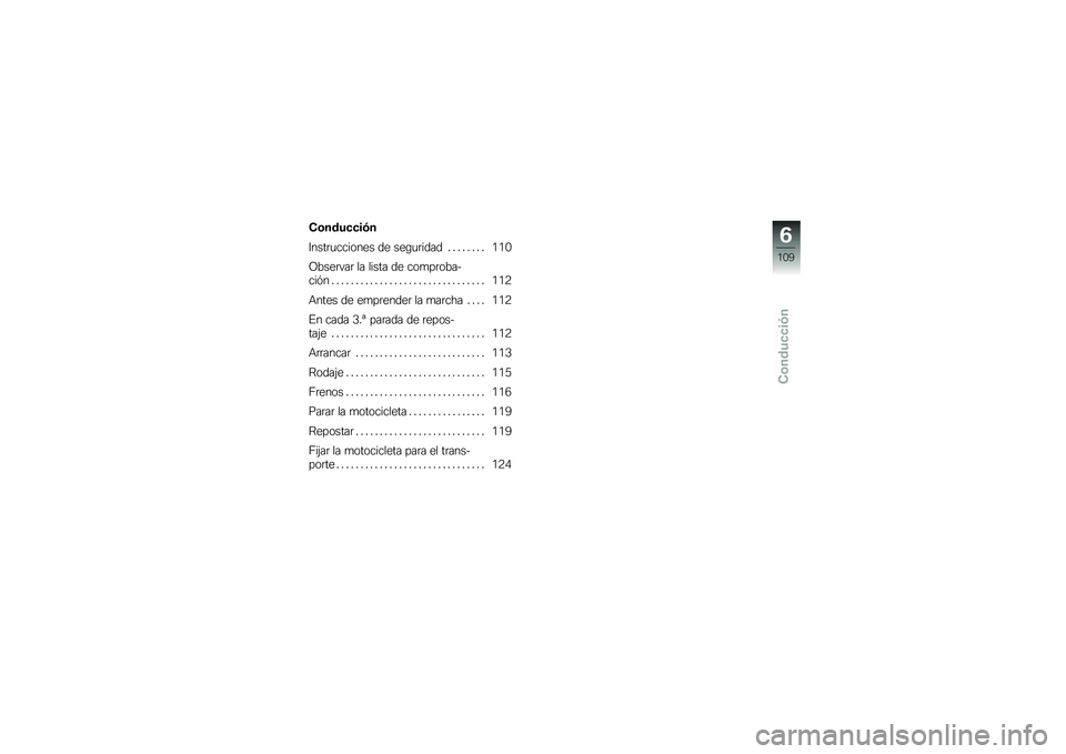 BMW MOTORRAD K 1600 B 2018  Manual de instrucciones (in Spanish) �*�\b����
�
��+�
�:����	�
������� �� ���\b�
�	���� � � � � � � � � �/�/�.
�?����	���	 �� ����� �� ���
��	����
���&� � � � � � � � � � �
