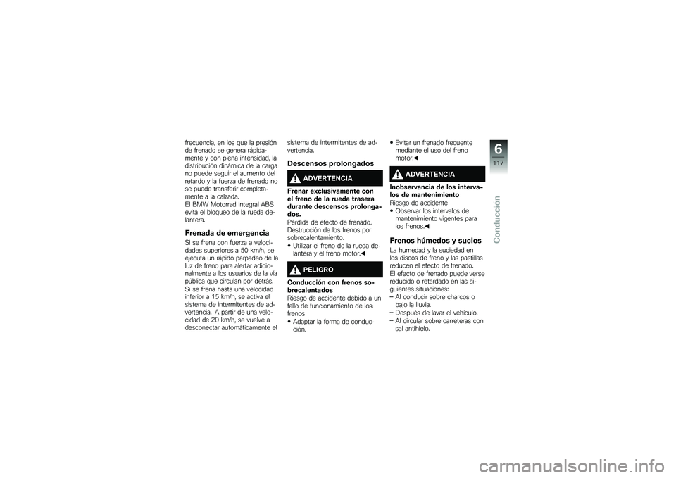 BMW MOTORRAD K 1600 B 2018  Manual de instrucciones (in Spanish) ��	���
������" �� ��� �\f�
� �� ��	����&��� ��	����� �� �\b����	� �	�#������
���� � ��� ����� �����������" �������	���
���&� �