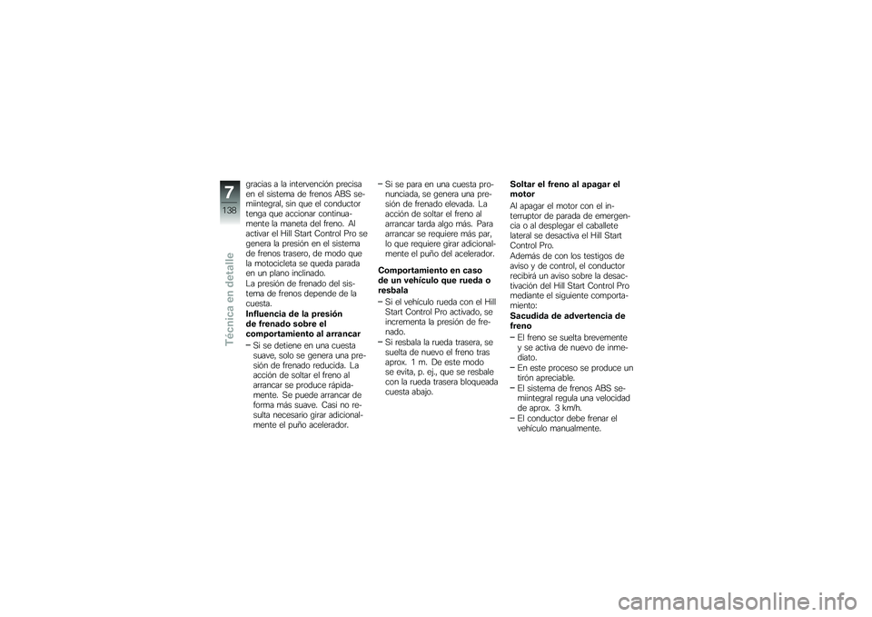 BMW MOTORRAD K 1600 B 2018  Manual de instrucciones (in Spanish) �\b�	����� � �� �����	������&� ��	������� �� ������
� �� ��	���� �+��, ����
������\b�	���" ��� �\f�
� �� �����
����	����\b� �\f�
�