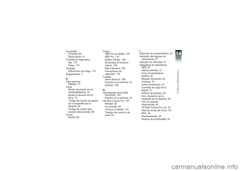 BMW MOTORRAD K 1600 B 2018  Manual de instrucciones (in Spanish) �%���������8�������	�" �2�.
�!����������	�" �2�/
�%����
�� �� ����\b��&��������(��	�" �/�3�.
�,�����	�" �/�3�.
�%�\f�
����(��:����������� �