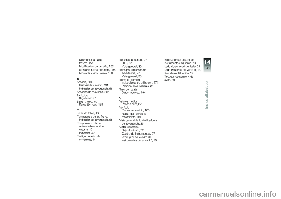 BMW MOTORRAD K 1600 B 2018  Manual de instrucciones (in Spanish) �!���
�����	 �� �	�
�����	����	��" �/�;�3
�����������&� �� ���
��D��" �/�;�4
������	 �� �	�
��� ��������	��" �/�;�;
������	 �� �	�
��� ��	