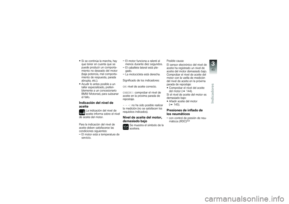 BMW MOTORRAD K 1600 B 2018  Manual de instrucciones (in Spanish) �,� �� �������-� �� �
��	����" ����\f�
� �����	 �� ��
���� �\f�
� ����
��� ��	���
���	 �
� ���
���	����
����� �� ������� ��� �
���
