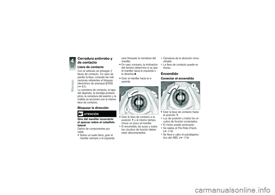BMW MOTORRAD K 1600 B 2018  Manual de instrucciones (in Spanish) �*����	����	 �	������\b�2�\b �
�� �
�\b���	�
��\b
�:��	�� �� �
�\b���	�
��\b
�8�� �� ������
�� �� ����	��\b�� �9������ �� ��������� �%� �