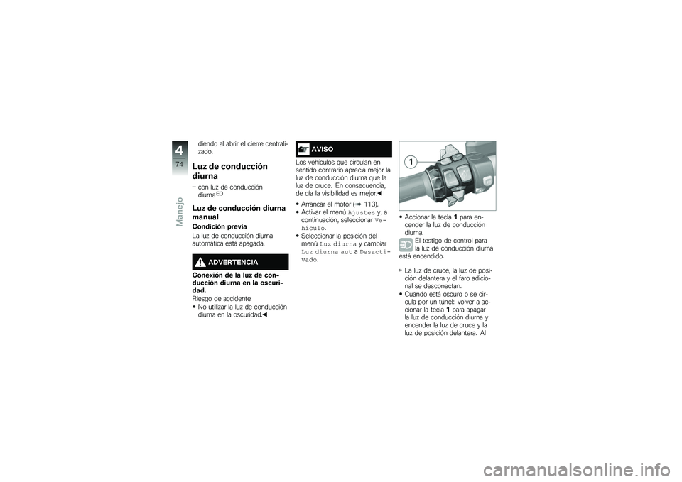 BMW MOTORRAD K 1600 B 2018  Manual de instrucciones (in Spanish) ������ �� ���	��	 �� ����	�	� �����	����� ����
�:��3 �� �
�\b����
�
��+�
������	
��� ��
�  �� �����
����&����
�	���%�?
�:��3 �� �
�\b��
