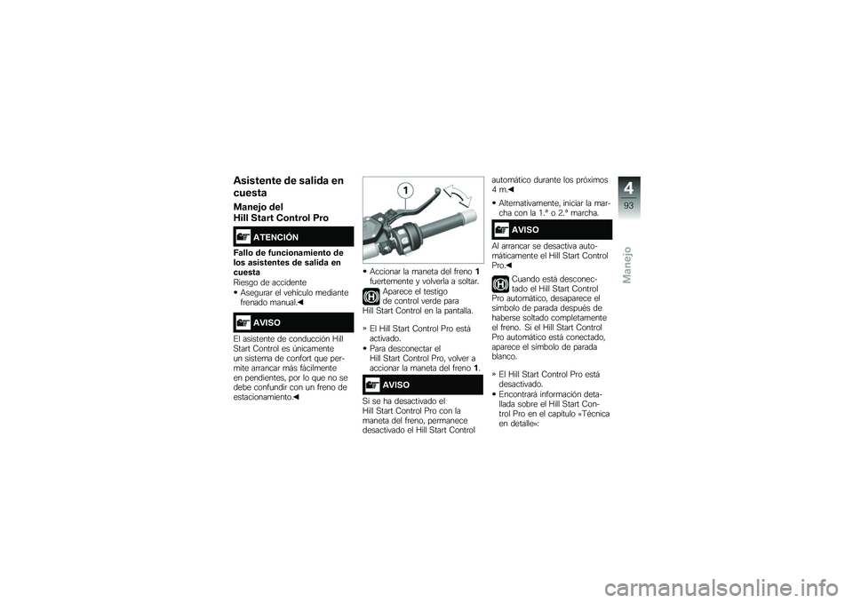 BMW MOTORRAD K 1600 B 2018  Manual de instrucciones (in Spanish) �\f�������� �� ��	����	 ��
�
�����	
�
�	����\b ���
�H��� ���	�� �*�\b����\b� �9��\b
�\f�,�4�5�*��6�5
�>�	���\b �� �1���
��\b��	������\b ����\b� 