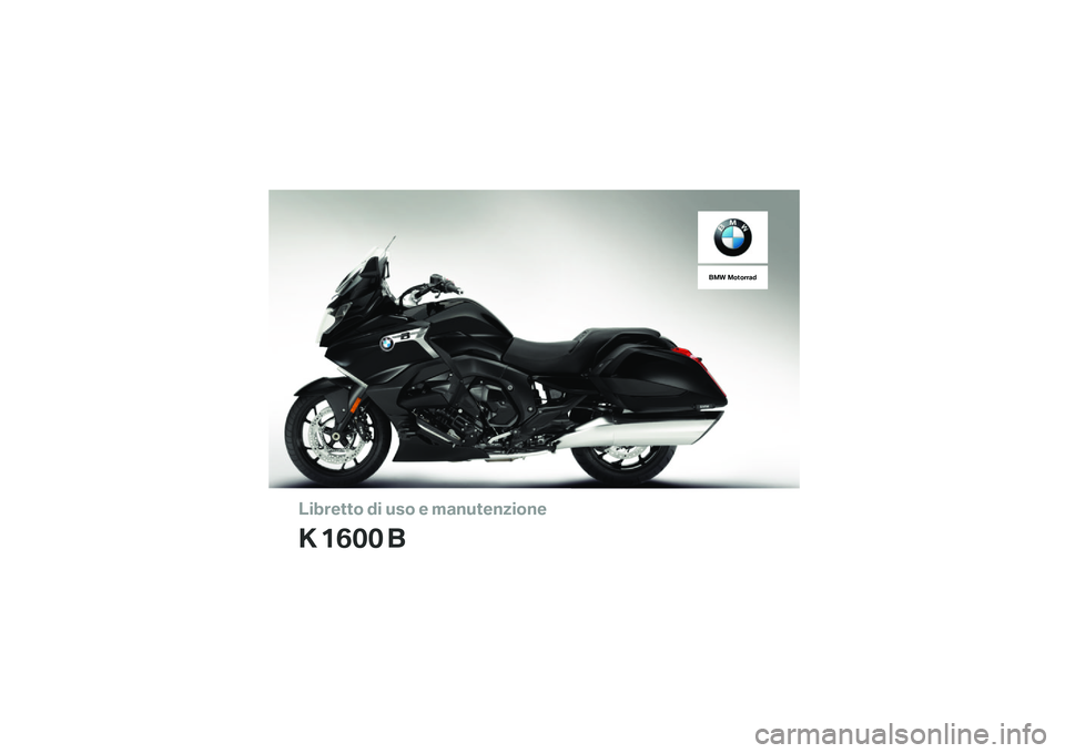 BMW MOTORRAD K 1600 B 2018  Libretto di uso e manutenzione (in Italian) 