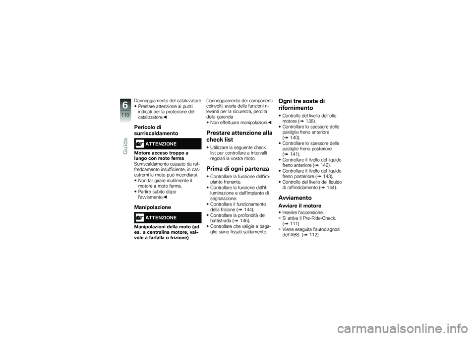 BMW MOTORRAD K 1600 B 2018  Libretto di uso e manutenzione (in Italian) �5����\b������\b��	� ��\b� �
��	����!�!��	���\b
�*��\b��	���\b ��	�	�\b��!����\b �� ����	������
��	� ��\b� �� ����	�\b�!����\b ��\b��
��	����!�!