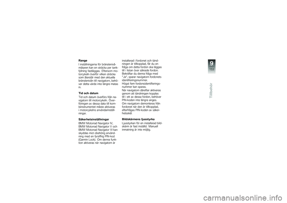 BMW MOTORRAD K 1600 B 2018  Instruktionsbok (in Swedish) �:��� �

�& ���
���������\b���\b ��� �"����
�����������\b��� ��\b� �� �
������\b �%�� ��\b����� ������ ��\b�
������\b�
� �D�����
�\f�
