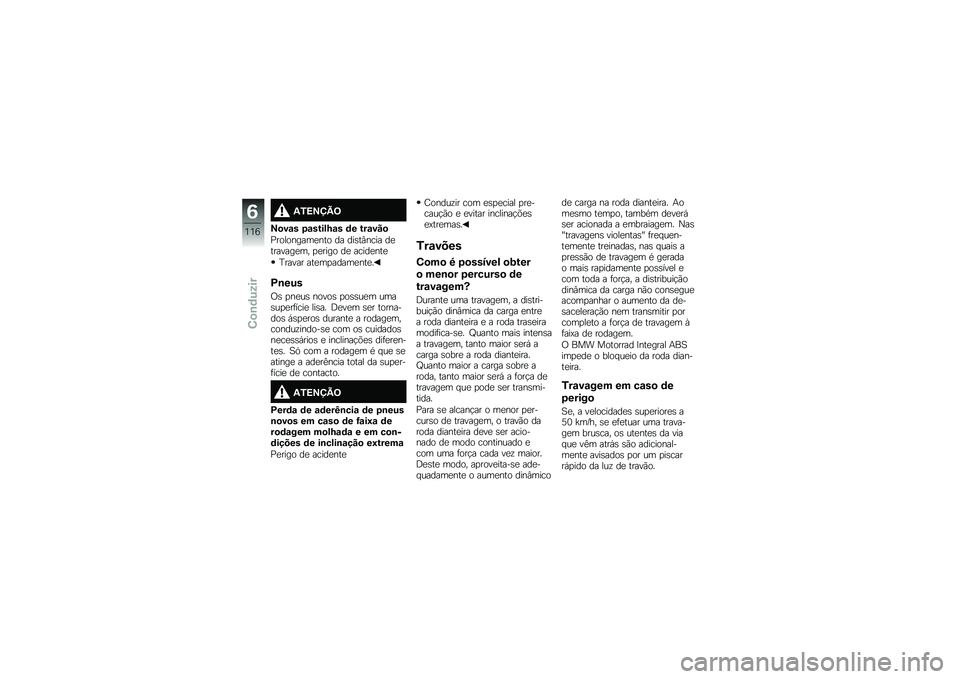 BMW MOTORRAD K 1600 B 2018  Manual do condutor (in Portuguese) �.�3�=�>�?�A�<
�>�
��\f� �4�\f�����M�\f� �	� ���\f���

�%���������
��� �� ���\b��#���� ��
�������
�� �
�
���� ��
 �����
���

�J����� ���
��
