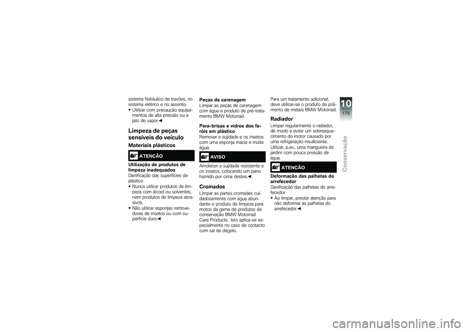 BMW MOTORRAD K 1600 B 2018  Manual do condutor (in Portuguese) �\b��\b��
�� �����,����� ��
 �����&�
�\b� ���\b��\b��
�� �
��*����� �
 �� ��\b�\b�
����
�P�����\f�� ��� �
��
����!�(� �
� ���
����
����\b �