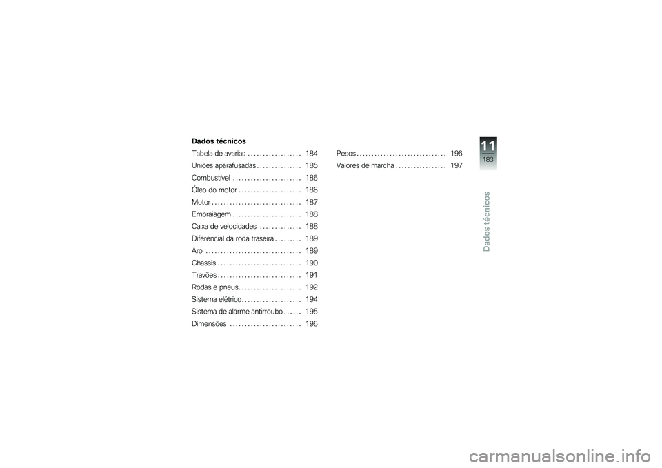 BMW MOTORRAD K 1600 B 2018  Manual do condutor (in Portuguese) �7�\f�	�
� ��8��\b���
�
�J���
�� ��
 �������\b � � � � � � � � � � � � � � � � � � �4�<�5
�P���&�
�\b ��
����	��\b����\b � � � � � � � � � � � �