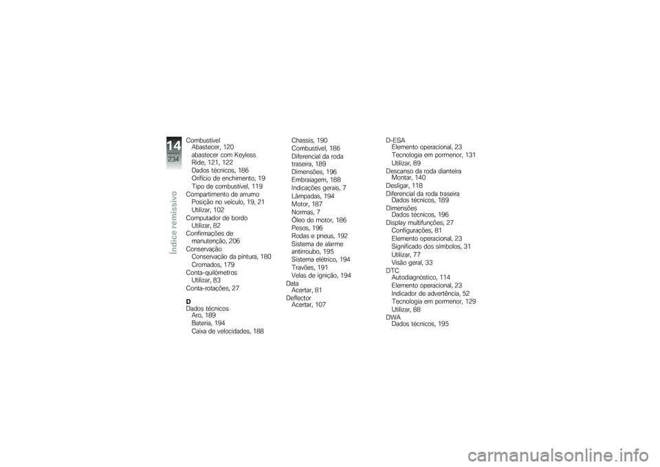BMW MOTORRAD K 1600 B 2018  Manual do condutor (in Portuguese) �=�����\b����
��+���\b��
��
�� �4�?�3
����\b��
��
� ��� �F�
�D��
�\b�\b�G���
� �4�?�4� �4�?�?
�;����\b ��*������\b� �4�<�7
�/���	���� ��
 �
������
��