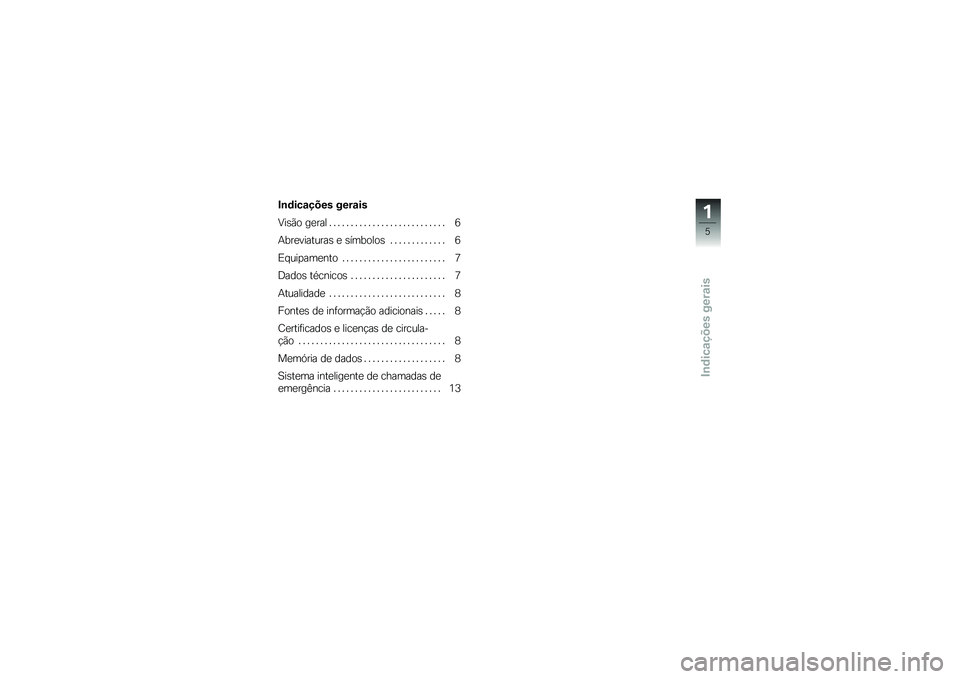BMW MOTORRAD K 1600 B 2018  Manual do condutor (in Portuguese) �#�\b�	���\f���� ����\f��
�:��\b�(� ��
��� � � � � � � � � � � � � � � � � � � � � � � � � � � � �7
�+���
��������\b �
 �\b�������\b � � �