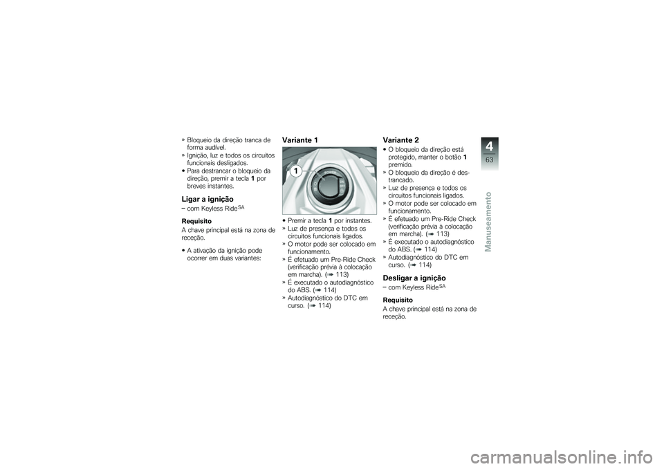 BMW MOTORRAD K 1600 B 2018  Manual do condutor (in Portuguese) ���� ��
�� �� ����
�!�(� ������ ��
�	���� ������
��
�A����!�(�� ���\f �
 �����\b ��\b ���������\b�	���������\b ��
�\b�������\b�
�%��