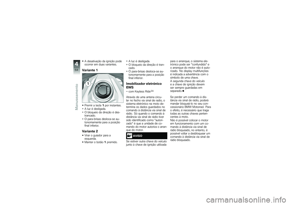 BMW MOTORRAD K 1600 B 2018  Manual do condutor (in Portuguese) �+ ��
�\b������!�(� �� �����!�(� �
���
������
� �
� ����\b ��������
�\b�
�)�\f���\f�\b�� �%
�%��
��� � ��
����%�
�� ���\b�����
�\b�
�+ ���\f �