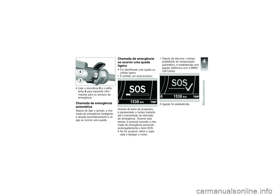BMW MOTORRAD K 1600 B 2018  Manual do condutor (in Portuguese) �P�\b�� � ������	���
�+�
 � �����	�������
�-�
��� �����\b����� ���	������!�&�
�\b �
��� ��\b �\b�
����!��\b ��
�
��
���>�����
�2�M�\f��\f�	�\f