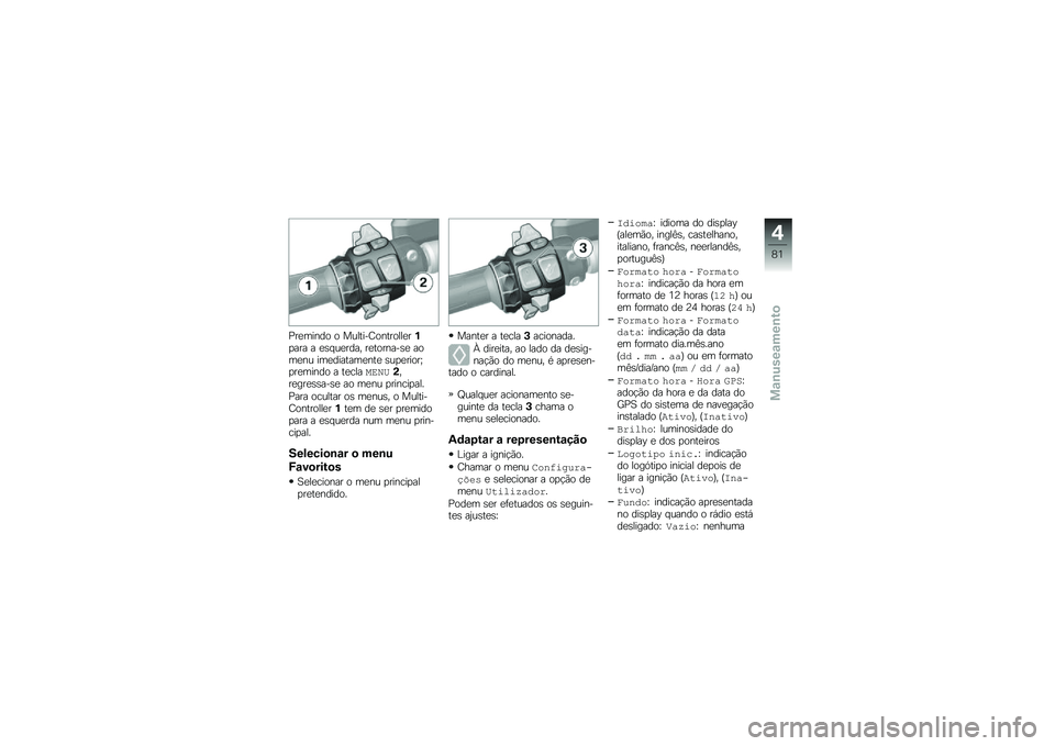 BMW MOTORRAD K 1600 B 2018  Manual do condutor (in Portuguese) �%��
����� � �������=��������
��%�
��� � �
�\b� ��
���� ��
�������\b�
 ����
�� ���
�������
���
 �\b��
�
�����`�
��
����� � ��
����2�