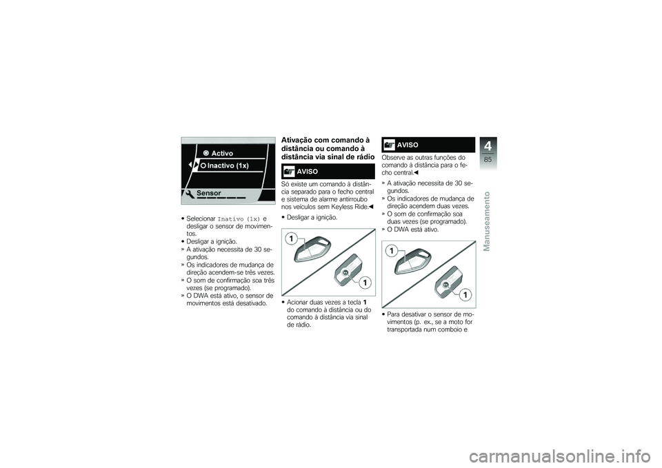 BMW MOTORRAD K 1600 B 2018  Manual do condutor (in Portuguese) �1�
��
�������)�
��%��.�\f �@�4�A�B�
��
�\b����� � �\b�
��\b�� ��
 ������
�����\b�
�;�
�\b����� � �����!�(��
�+ ������!�(� ��
��
�\b�\b��� ��
 �9�